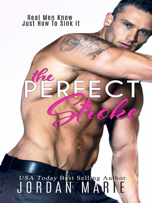 Title details for The Perfect Stroke by Jordan Marie - Available